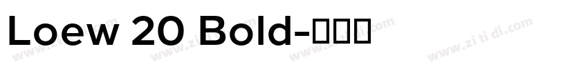 Loew 20 Bold字体转换